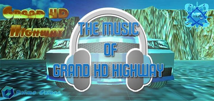 The All Original Music of Grand HD Highway
