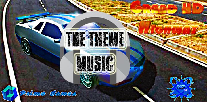 The Theme Music of Grand HD Highway